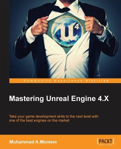 Mastering Unreal Engine 4.X - A. Moniem, Muhammad