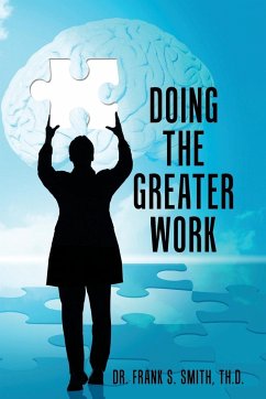 Doing The Greater Work - Smith, Th. D. Frank S.