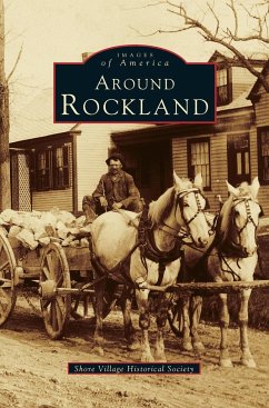 Around Rockland - Shore Village Historical Society