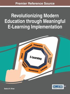 Revolutionizing Modern Education through Meaningful E-Learning Implementation