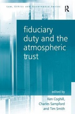 Fiduciary Duty and the Atmospheric Trust - Sampford, Charles; Coghill, Ken; Smith, Tim