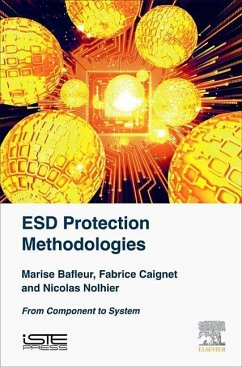 Esd Protection Methodologies - Bafleur, Marise;Caignet, Fabrice;Nolhier, Nicolas