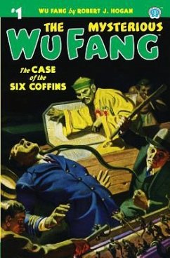 The Mysterious Wu Fang #1: The Case of the Six Coffins - Hogan, Robert J.