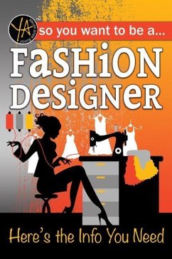 So You Want to Be a Fashion Designer - McGinnes, Lisa