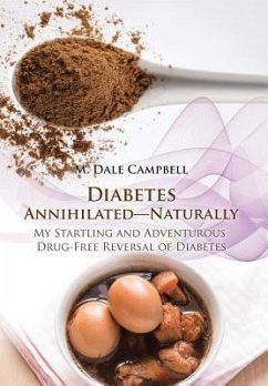 Diabetes Annihilated-Naturally - Campbell, M. Dale