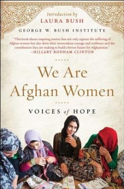 We Are Afghan Women: Voices of Hope - Institute, George W. Bush