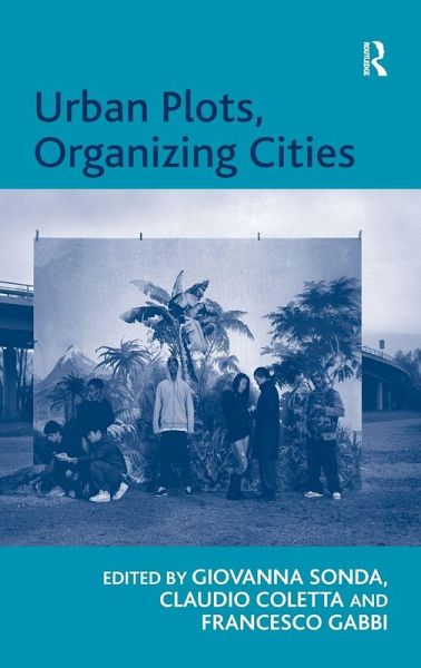 Urban Plots, Organizing Cities Urban Plots, Organizing Cities