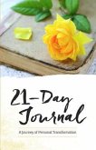 21-Day Journal: A Journey of Personal Transformation