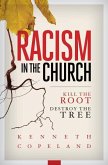 Racism in the Church; Kill the Root, Destroy the Tree