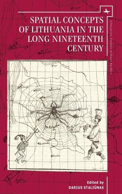 Spatial Concepts of Lithuania in the Long Nineteenth Century