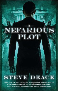 A Nefarious Plot - Deace, Steve