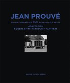 Jean Prouvé Maison Démontable 6x6 Demountable House: Adaptation Rogers Stirk Harbour]partners, 1944-2015