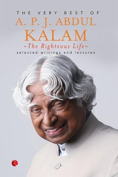 The Righteous Life - Kalam, A. P. J. Abdul