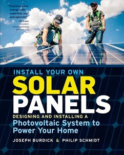 Install Your Own Solar Panels - Burdick, Joseph; Schmidt, Philip