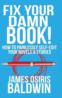 Fix Your Damn Book! - Baldwin, James Osiris