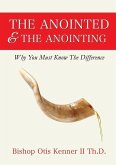 The Anointed & The Anointing