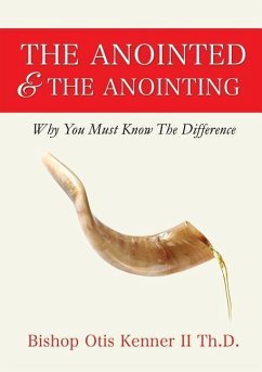 The Anointed & The Anointing - Kenner Th D., Bishop Otis