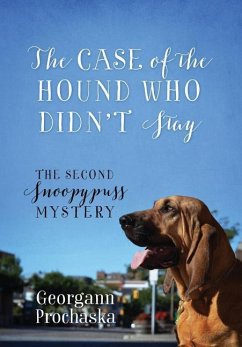 The Case of the Hound Who Didn't Stay - Prochaska, Georgann