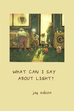 What Can I Say About Light? - Edson, Jay