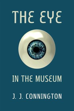 The Eye in the Museum - Connington, J. J.