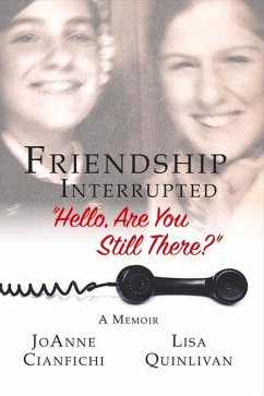 Friendship Interrupted: Hello, Are You Still There? Volume 1 - Cianfichi, Joanne; Quinlivan, Lisa