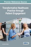 Transformative Healthcare Practice through Patient Engagement