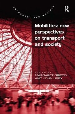 Mobilities: New Perspectives on Transport and Society - Urry, John