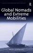 Global Nomads and Extreme Mobilities - Bild 1