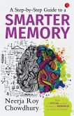 A Step-by-Step Guide to a Smarter Memory