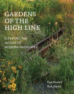 Gardens of the High Line - Oudolf, Piet; Darke, Rick