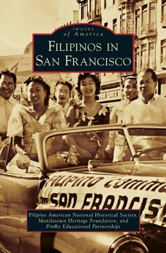 Filipinos in San Francisco - Pin@y Educational Partnerships; Manilatown Heritage Foundation; Filipino American National Historical