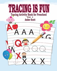 Tracing is Fun (Tracing Activity Book for Preschool) Vol. 1 - Scott, Amber