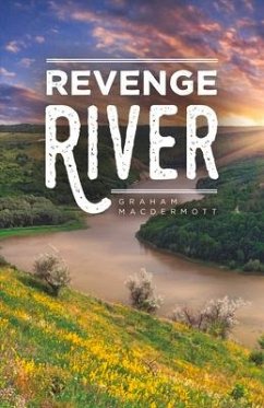 Revenge River: Volume 1 - Macdermott, Graham