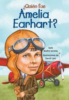 Quien Fue Amelia Earhart? - Boehm Jerome, Kate