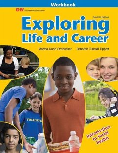 Exploring Life and Career - Dunn-Strohecker Ph D, Martha; Tunstall Tippett Ph D, Deborah