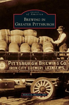 Brewing in Greater Pittsburgh - Musson, Robert A.