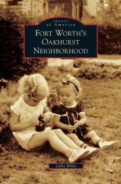 Fort Worth's Oakhurst Neighborhood - Willis, Libby