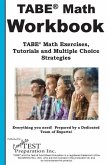 TABE Math Workbook: TABE(R) Math Exercises, Tutorials and Multiple Choice Strategies