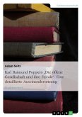 Karl Raimund Poppers &quote;Die offene Gesellschaft und ihre Feinde&quote;. Eine detaillierte Auseinandersetzung (eBook, ePUB)