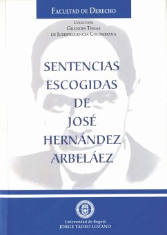 Sentencias escogidas de José Hernández Arbeláez (eBook, PDF) - Hernández Arbeláez, José