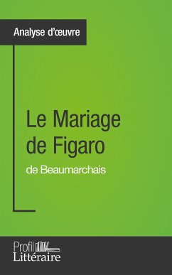 Le Mariage de Figaro de Beaumarchais (Analyse d'œuvre) (eBook, ePUB) - Castaings, Catherine