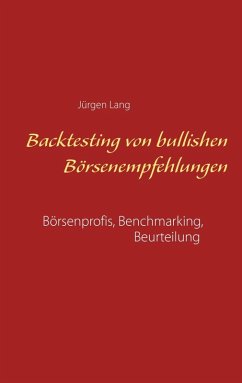 Backtesting von bullishen Börsenempfehlungen (eBook, ePUB)