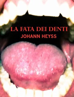 La fata dei denti (eBook, ePUB) - Heyss, Johann