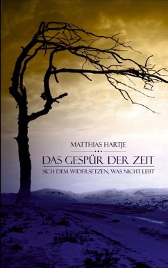 Das Gespür der Zeit (eBook, ePUB) - Hartje, Matthias