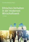 Ethisches Verhalten in der modernen Wirtschaftswelt (eBook, ePUB)