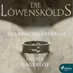 Der Ring des Generals - Die Löwenskölds 1 (Ungekürzt) (MP3-Download) - Lagerlöf, Selma