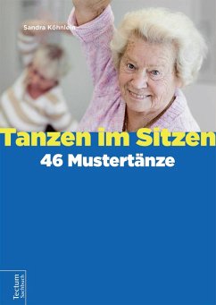 Tanzen im Sitzen - 46 Mustertänze (eBook, ePUB) - Köhnlein, Sandra