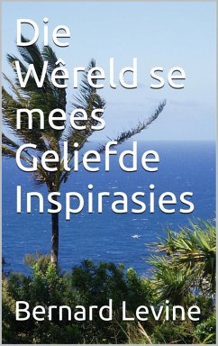 Die Wêreld se mees Geliefde Inspirasies (eBook, ePUB) - Levine, Bernard