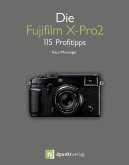 Die Fujifilm X-Pro2 (eBook, PDF)