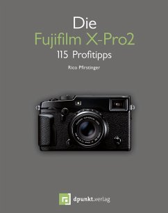 Die Fujifilm X-Pro2 (eBook, PDF) - Pfirstinger, Rico